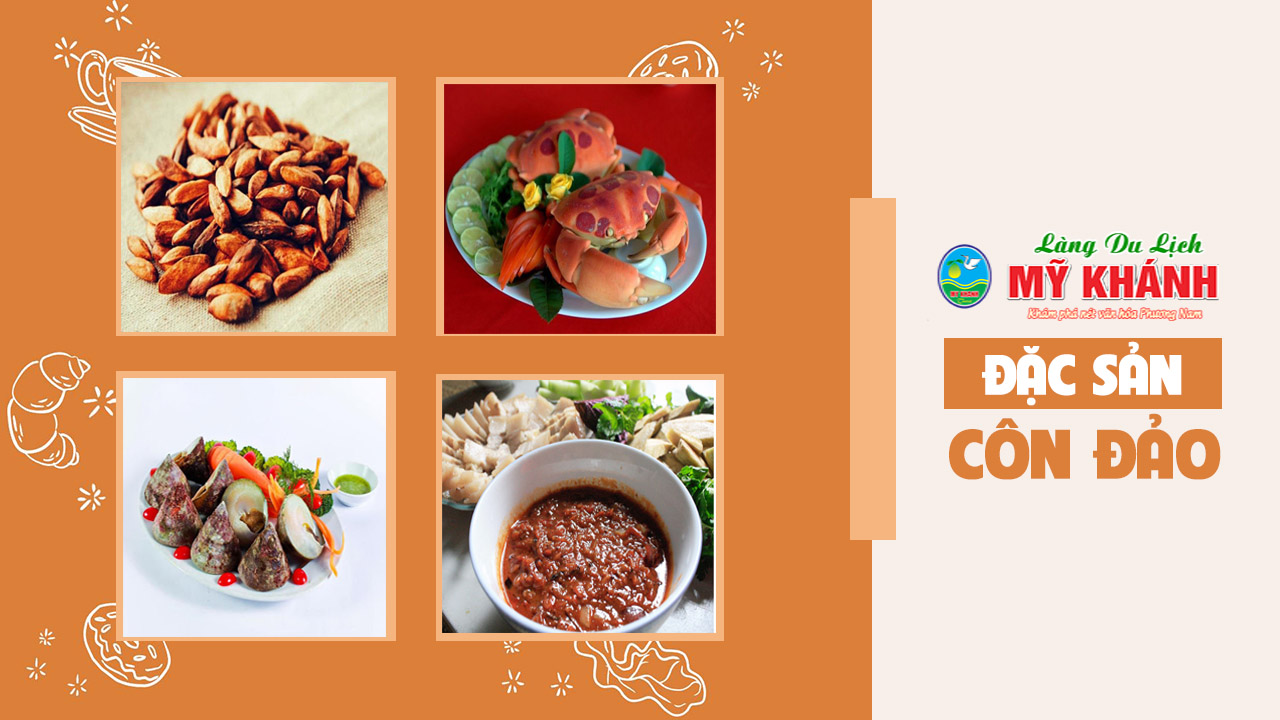 Đặc sản Côn Đảo - Top 17 đặc sản ngon nức tiếng, ăn là ghiền
