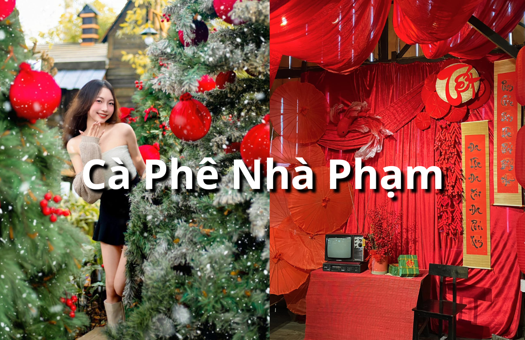 CÀ PHÊ NHÀ PHẠM CẦN THƠ – KHÔNG GIAN ĐẸP & THƯ GIÃN